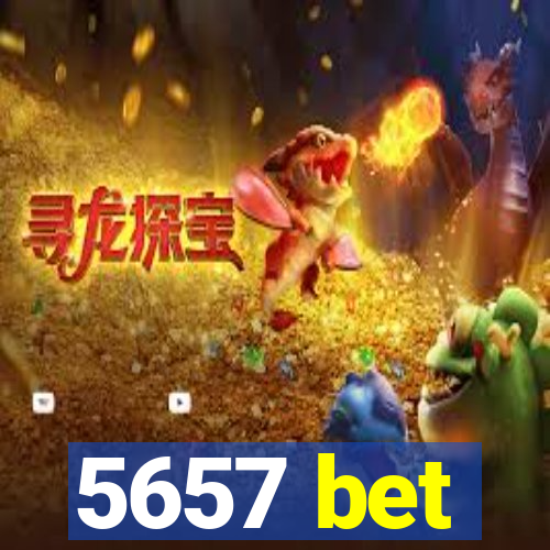 5657 bet